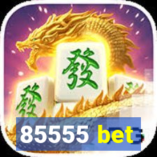 85555 bet